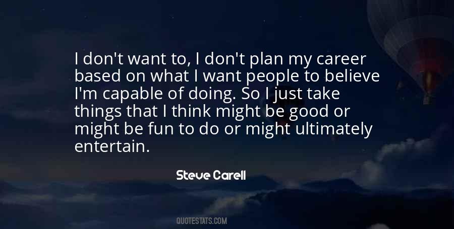 Steve Carell Quotes #1506950