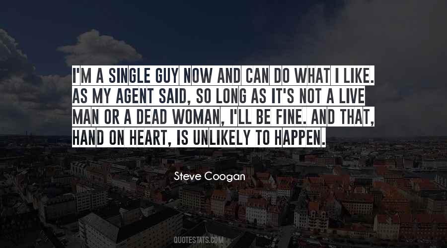 Steve Coogan Quotes #1493829