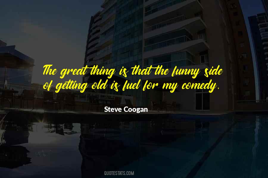 Steve Coogan Quotes #1839432