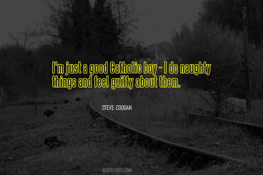 Steve Coogan Quotes #1871488