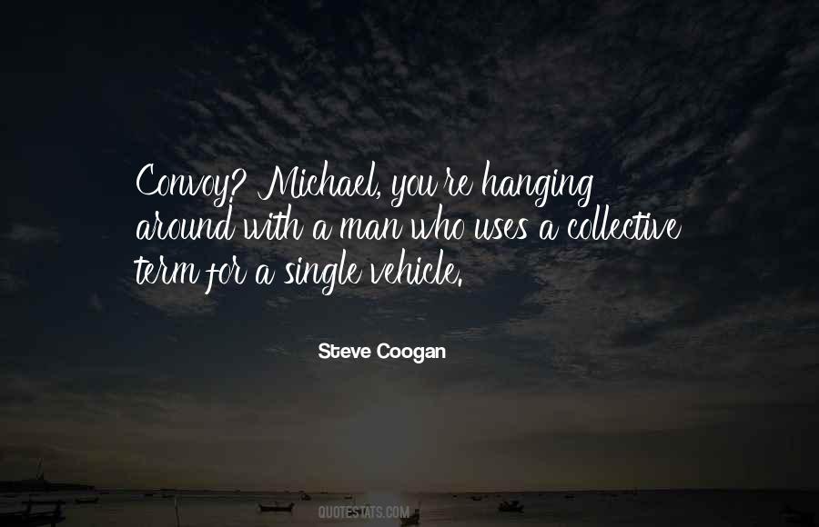 Steve Coogan Quotes #492757