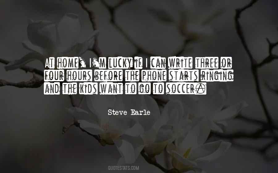 Steve Earle Quotes #1195373