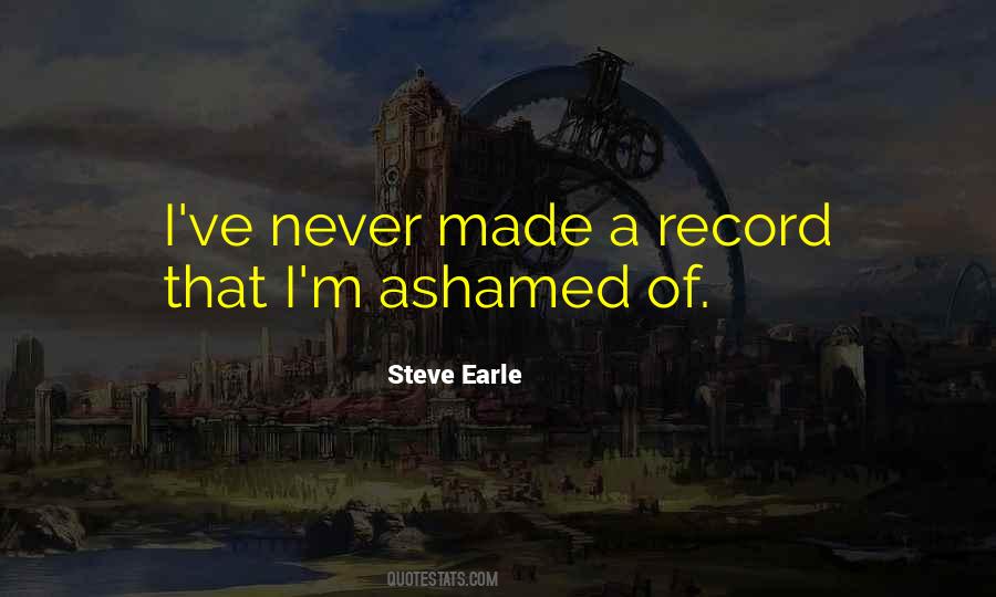 Steve Earle Quotes #1302604