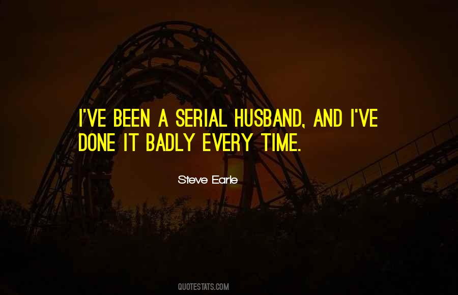 Steve Earle Quotes #1341272