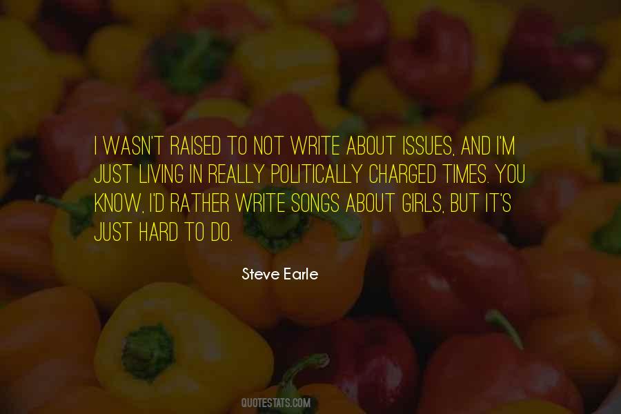 Steve Earle Quotes #1766384