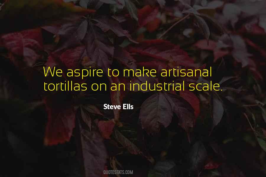 Steve Ells Quotes #1798748