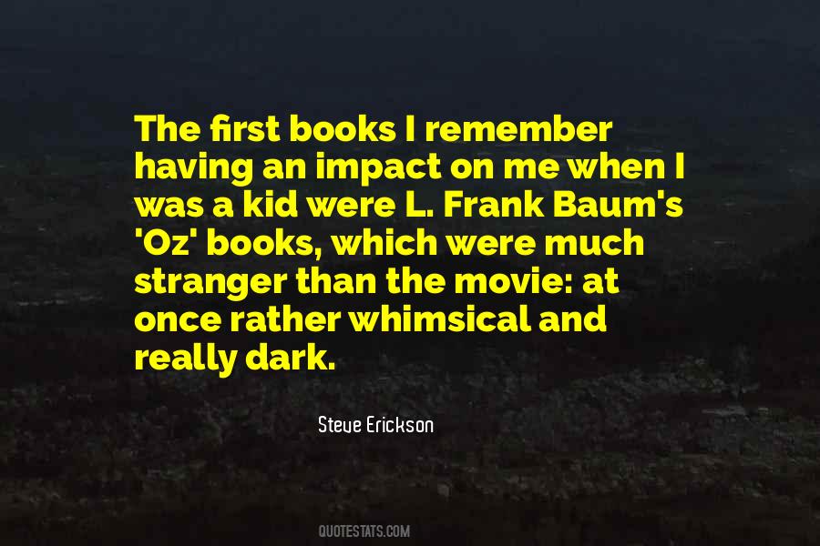 Steve Erickson Quotes #1096123