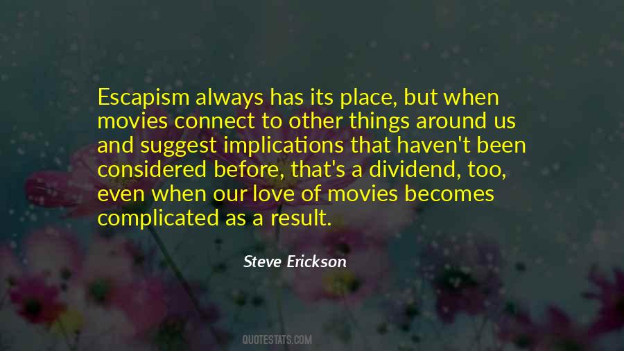 Steve Erickson Quotes #1179575