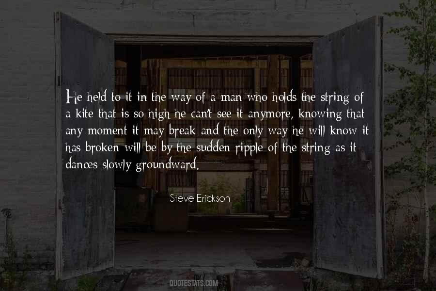 Steve Erickson Quotes #1554886