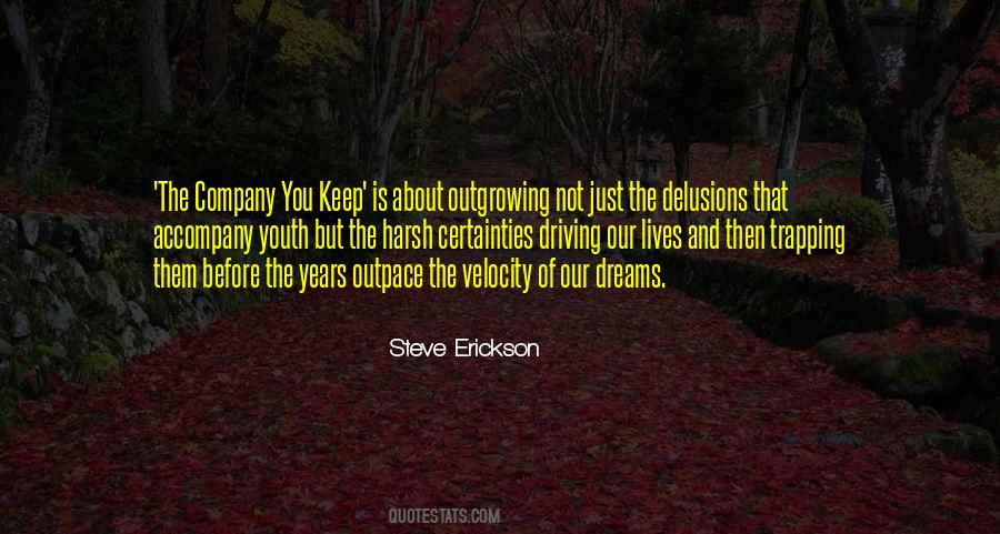 Steve Erickson Quotes #341013