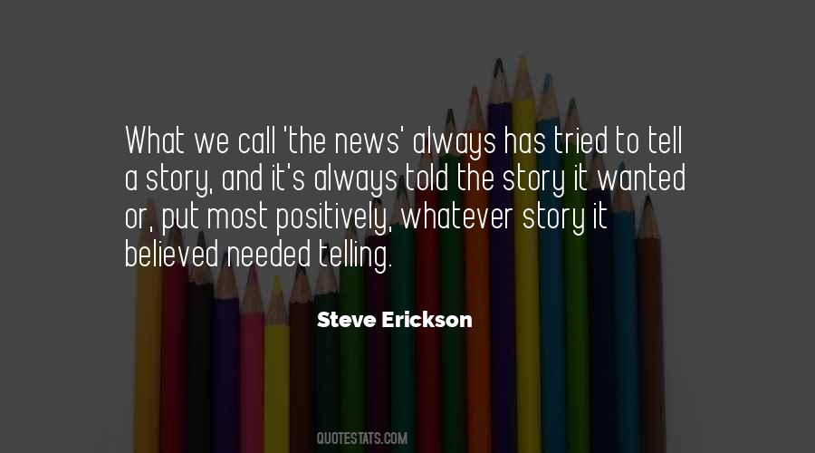 Steve Erickson Quotes #487262