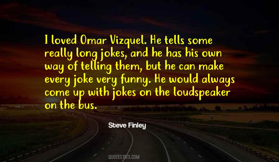 Steve Finley Quotes #1586841