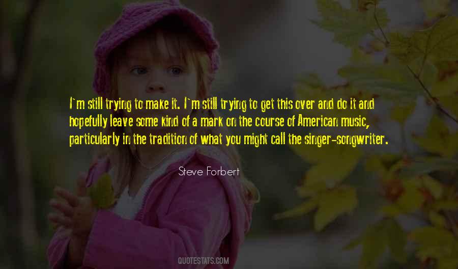 Steve Forbert Quotes #147982