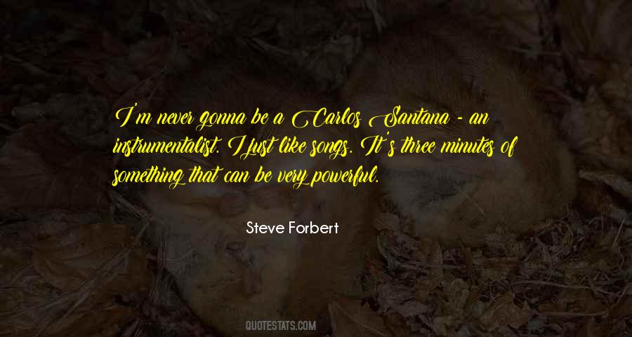 Steve Forbert Quotes #334454