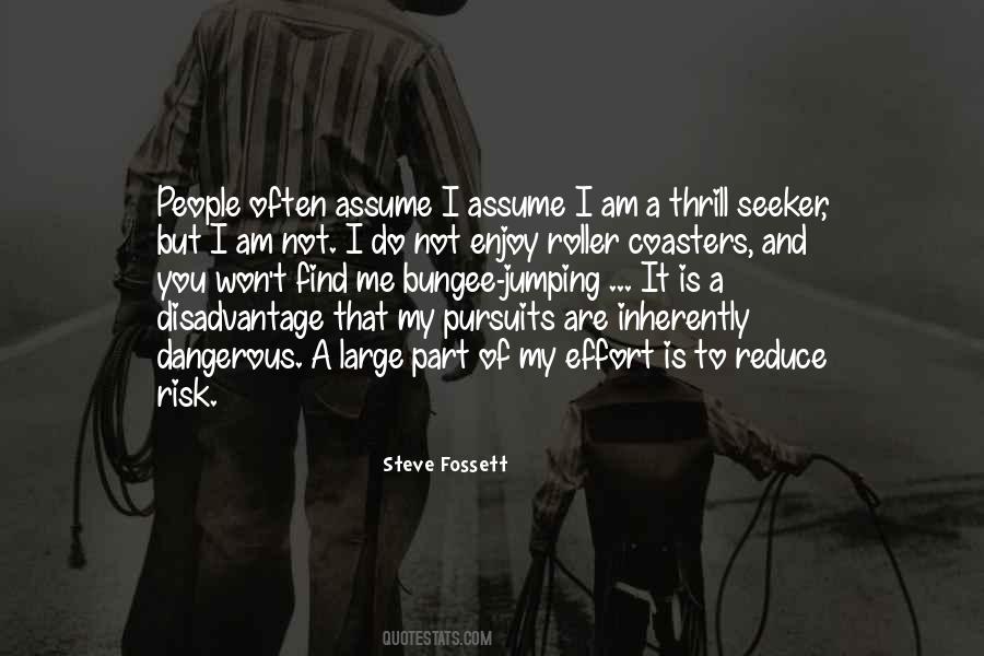 Steve Fossett Quotes #1671611