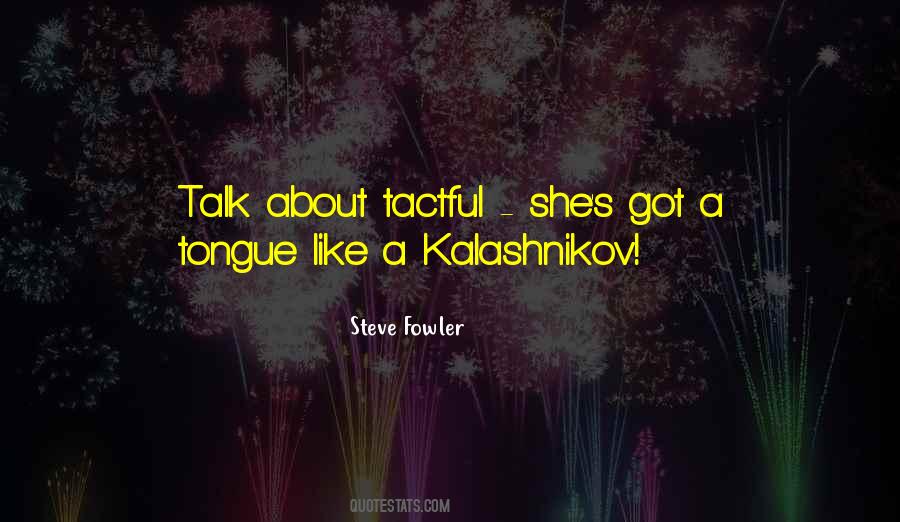 Steve Fowler Quotes #1146081