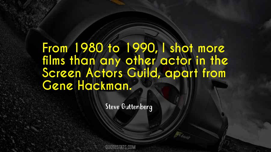 Steve Guttenberg Quotes #1839615