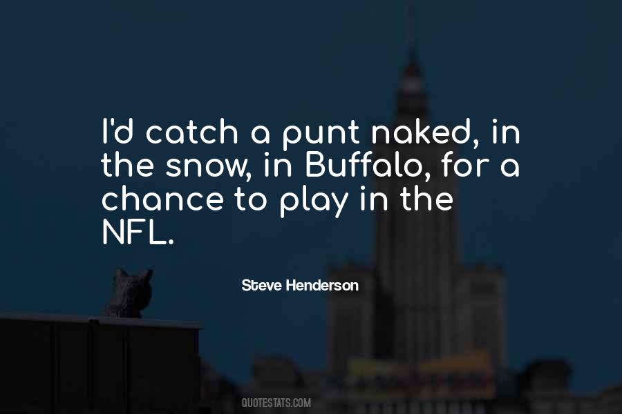 Steve Henderson Quotes #241557