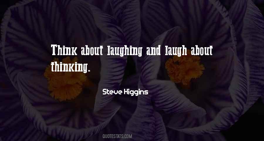 Steve Higgins Quotes #605991 Steve Higgins Quotes #605991