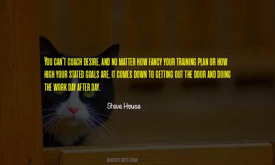 Steve House Quotes #1030823