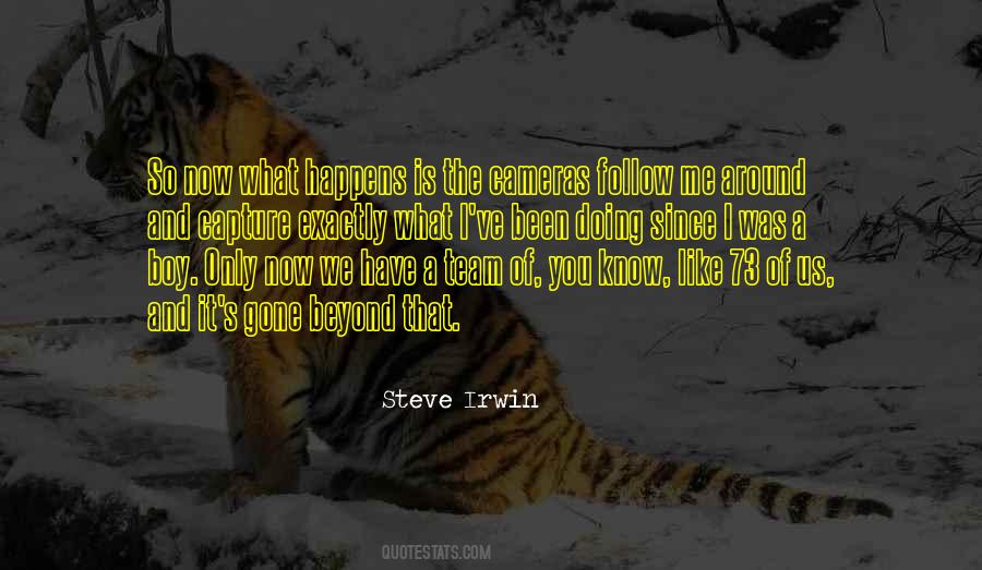 Steve Irwin Quotes #1863873