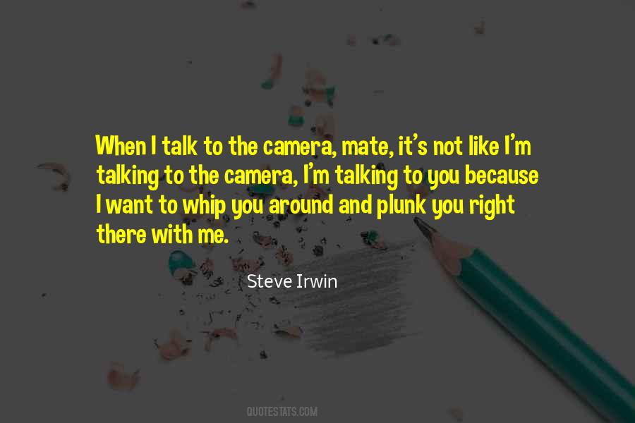 Steve Irwin Quotes #929649