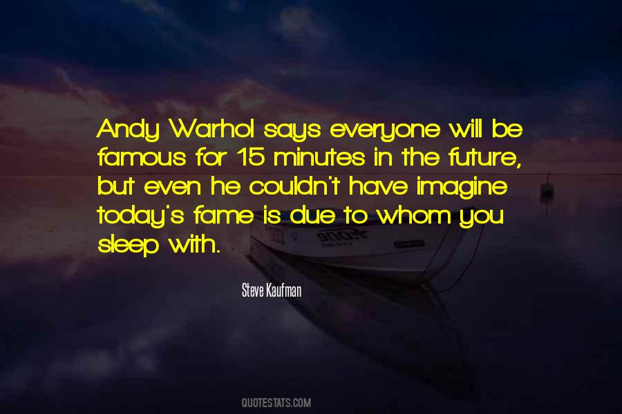 Steve Kaufman Quotes #1211060