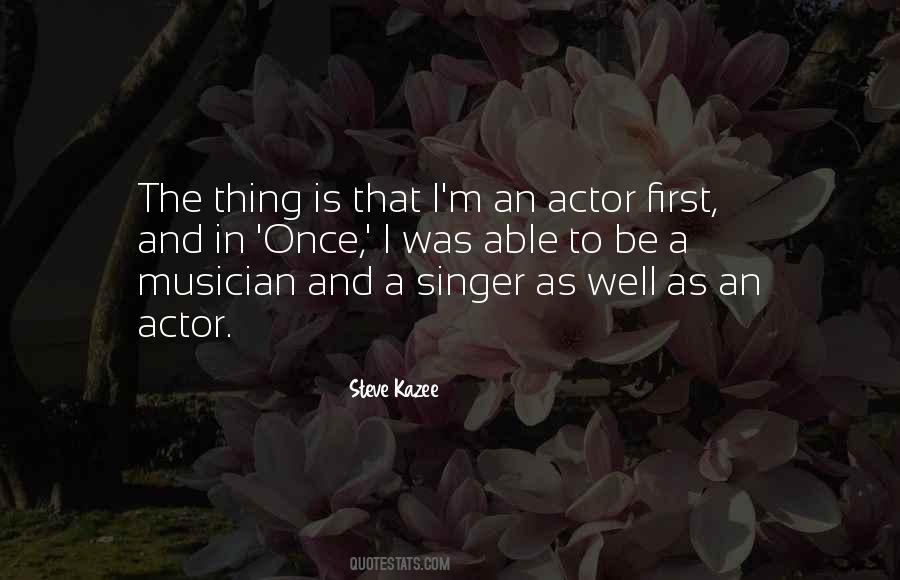 Steve Kazee Quotes #1372816