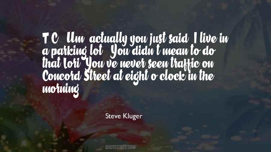 Steve Kluger Quotes #1511542