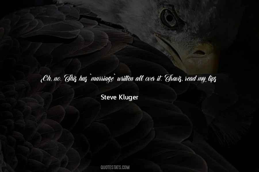 Steve Kluger Quotes #534806