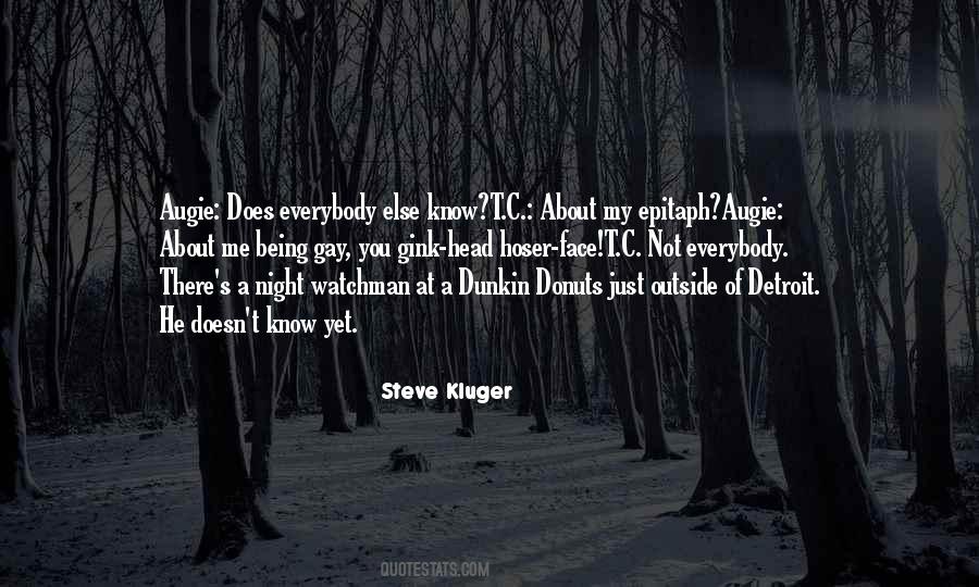 Steve Kluger Quotes #899550