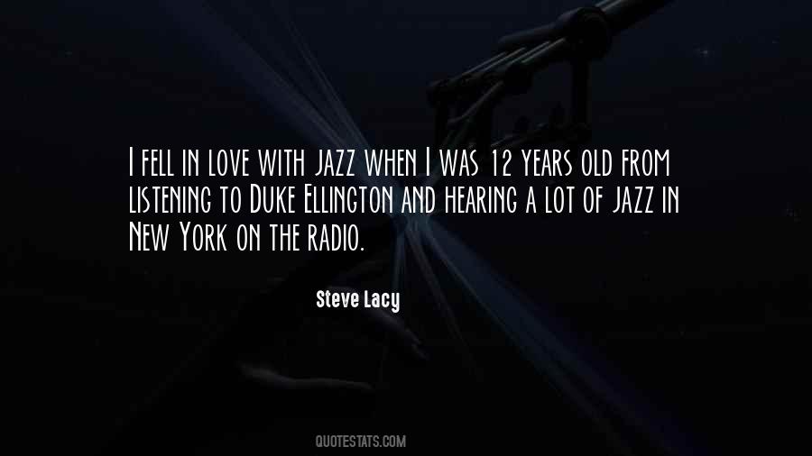 Steve Lacy Quotes #1346034