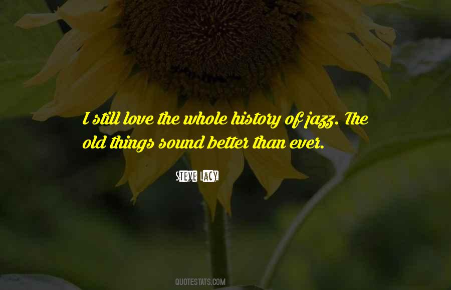 Steve Lacy Quotes #1840481