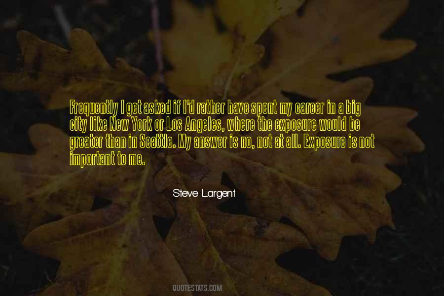 Steve Largent Quotes #1514943