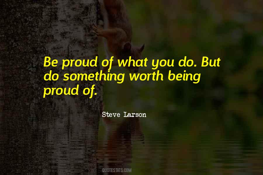 Steve Larson Quotes #513914 Steve Larson Quotes #513914
