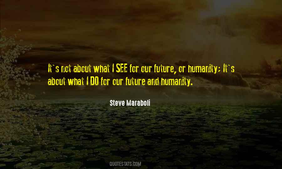 Steve Maraboli Quotes #1784048