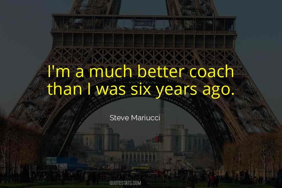 Steve Mariucci Quotes #1574082