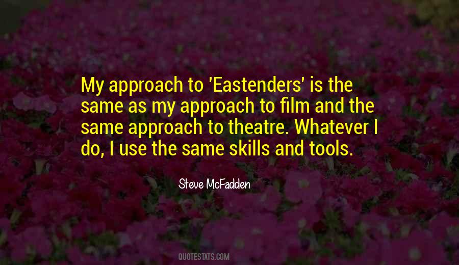 Steve McFadden Quotes #483813