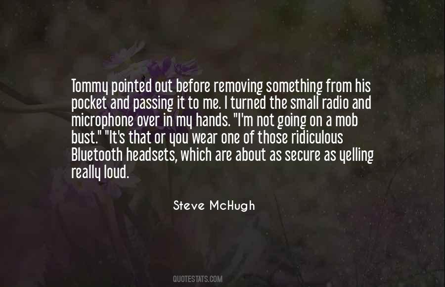 Steve McHugh Quotes #401885