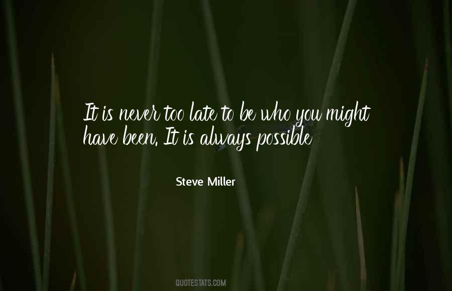 Steve Miller Quotes #156728