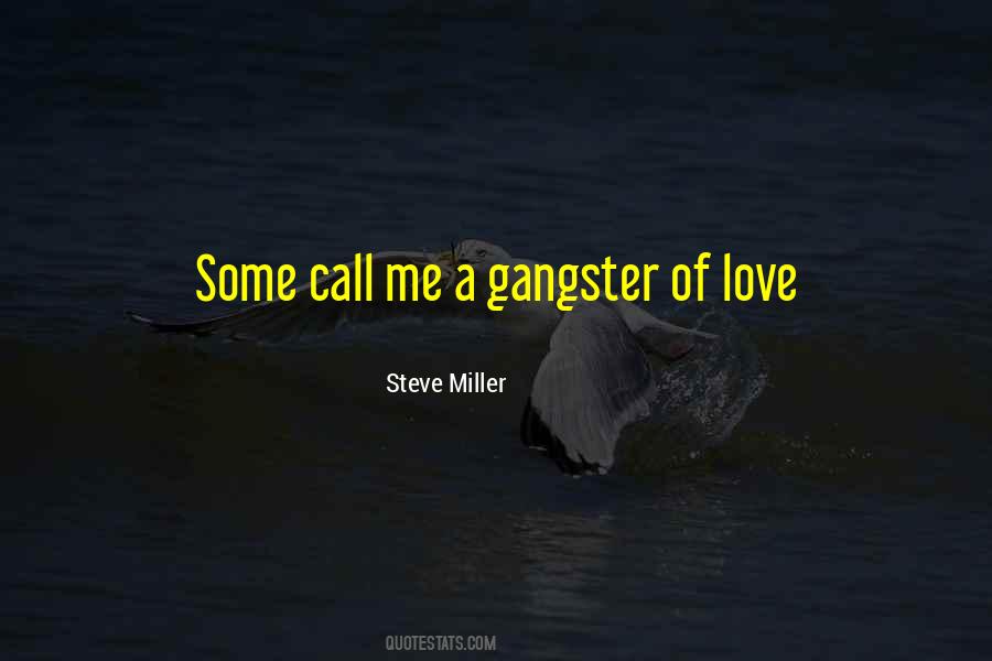 Steve Miller Quotes #1680965