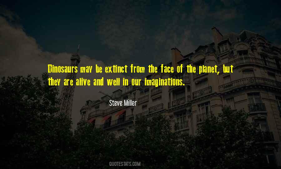 Steve Miller Quotes #179601