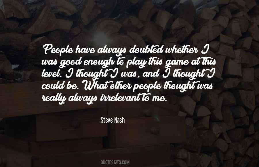 Steve Nash Quotes #1297998