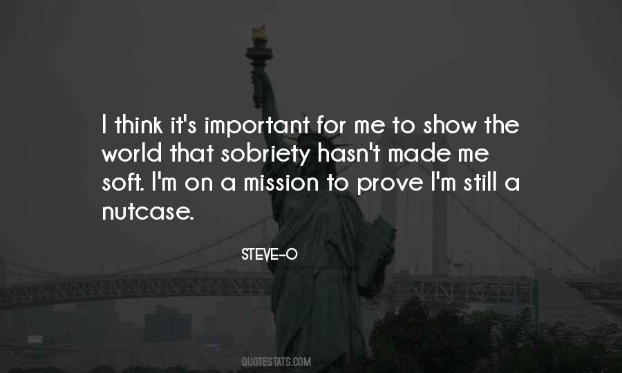 Steve-O Quotes #736118