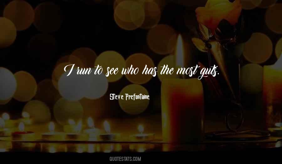 Steve Prefontaine Quotes #1023253