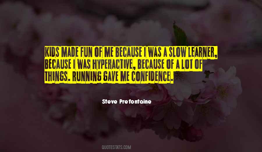 Steve Prefontaine Quotes #1322908