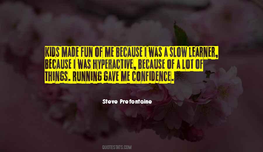 Steve Prefontaine Quotes #1322908