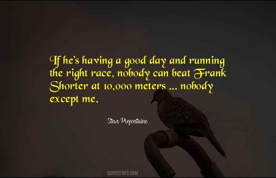 Steve Prefontaine Quotes #930522