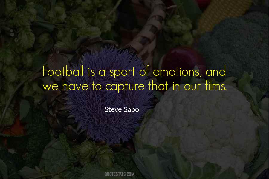 Steve Sabol Quotes #618514
