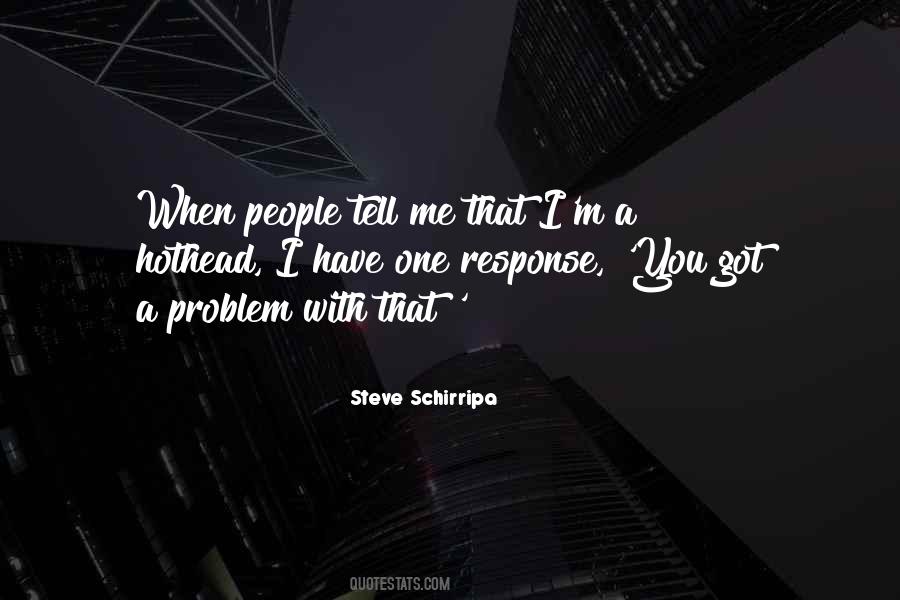 Steve Schirripa Quotes #1575640